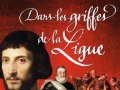 Dans les griffes de la Ligue de Jean d'Aillon... Dans les griffes de la Ligue de Jean d'Aillon...