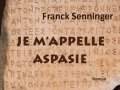 Je m'appelle Aspasie...