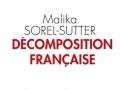 Décomposition française de Malika Sorel...