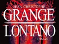 Lontano de Jean-Christophe Grangé... Lontano de Jean-Christophe Grangé...