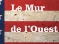 Le mur de l'ouest n'est pas tombé...