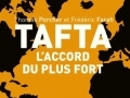 TAFTA, l'accord du plus fort... TAFTA, l'accord du plus fort...