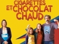 Cigarettes et chocolat chaud...