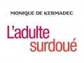 L'adulte surdoué... L'adulte surdoué...