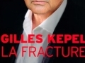 La fracture de Gilles Kepel...