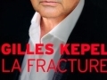 La fracture de Gilles Kepel... La fracture de Gilles Kepel...