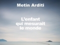 L'enfant qui mesurait le monde... L'enfant qui mesurait le monde...