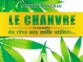 Le chanvre, du rêve aux mille utilités... Le chanvre, du rêve aux mille utilités...