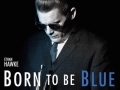 Born to be blue...