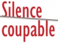 Silence coupable... Silence coupable...