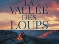 La vallée des loups...