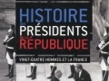 Histoire des Présidents de la République...