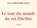 Le tour du monde du roi Zibeline... Le tour du monde du roi Zibeline...