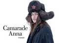 Camarade Anna... Camarade Anna...