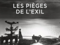 Les pièges de l'exil... Les pièges de l'exil...