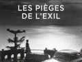 Les pièges de l'exil...