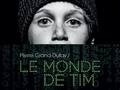 Le monde de Tim... Le monde de Tim...