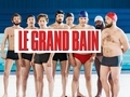 Le grand bain...