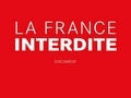 La France interdite...