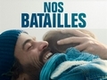 Nos batailles... Nos batailles...