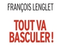 Tout va basculer !... Tout va basculer !...