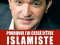 Pourquoi j'ai cessé d'être islamiste de Farid Abdelkrim...