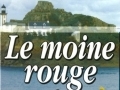 Le moine rouge de Carantec... Le moine rouge de Carantec...