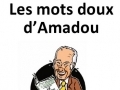 Les mots doux d'Amadou...