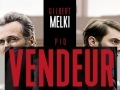 Vendeur avec Gilbert Melki... Vendeur avec Gilbert Melki...