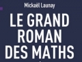 Le grand roman des maths... Le grand roman des maths...