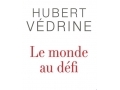 Le monde au défi... Le monde au défi...