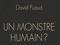 Un monstre humain ? Un anthropologue face à un crime « sans mobile »... Un monstre humain ? Un anthropologue face à un crime « sans mobile »...