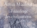 Le naufrage des civilisations...